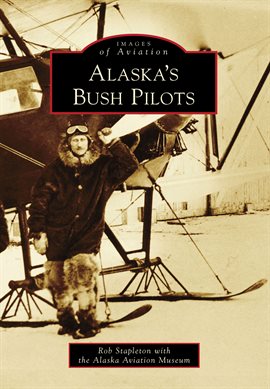 Umschlagbild für Alaska's Bush Pilots