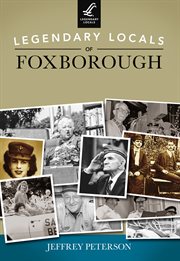 Legendary locals of foxborough cover image