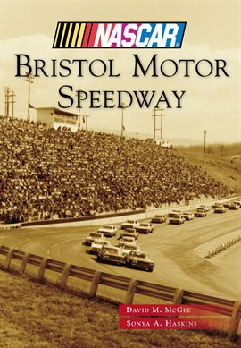 Cover image for Bristol Motor Speedway