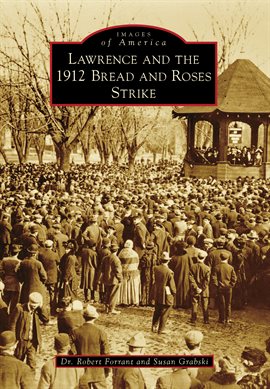 Cover image for Lawrence and the 1912 Bread and Roses Strike