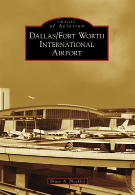Cover image for Dallas/Fort Worth International Airport