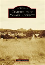 Cemeteries of Yavapai County cover image