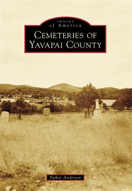 Cover image for Cemeteries of Yavapai County