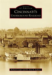 Cincinnati's underground railroad cover image