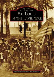 St. Louis in the Civil War cover image