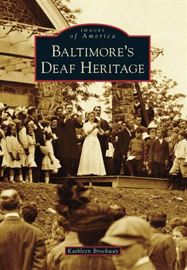 Cover image for Baltimore's Deaf Heritage