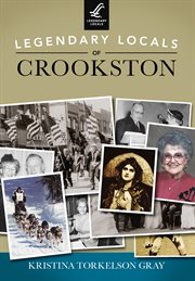 Legendary locals of crookston cover image