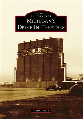 Cover image for Michigan's Drive-In Theaters