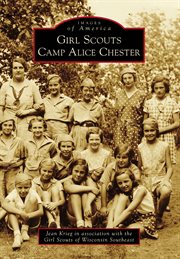 Girl Scouts Camp Alice Chester cover image