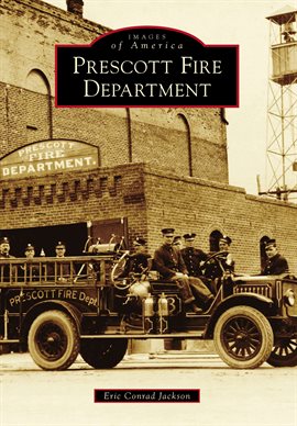 Cover image for Prescott Fire Department
