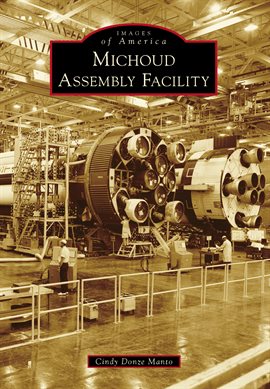 Cover image for Michoud Assembly Facility