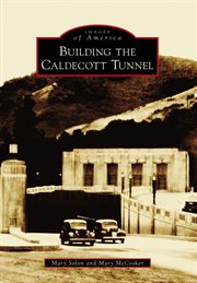 Building the Caldecott Tunnel cover image