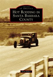 Hot rodding in Santa Barbara County cover image