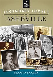 Legendary locals of asheville cover image