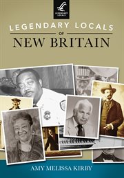Legendary locals of new britain cover image