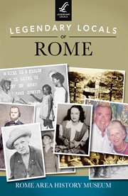 Legendary Locals of Rome cover image