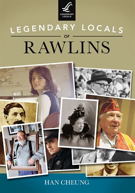 Cover image for Legendary Locals of Rawlins