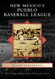 New Mexico's Pueblo Baseball League cover image