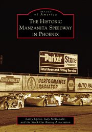 Historic manzanita speedway in phoenix cover image