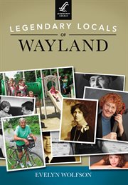 Legendary locals of wayland cover image