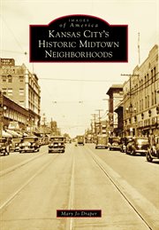 Kansas City's historic Midtown neighborhoods cover image
