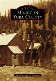 Mining in yuba county cover image