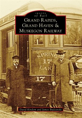 Umschlagbild für Grand Rapids, Grand Haven, and Muskegon Railway