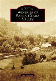 Wineries of Santa Clara Valley cover image