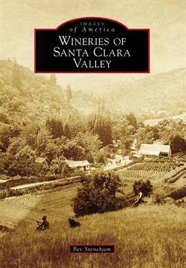 Cover image for Wineries of Santa Clara Valley