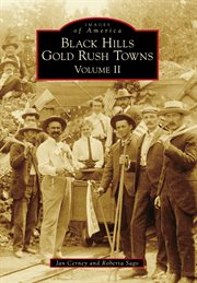 Black hills gold rush towns, volume ii cover image