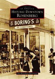 Historic downtown rosenberg cover image