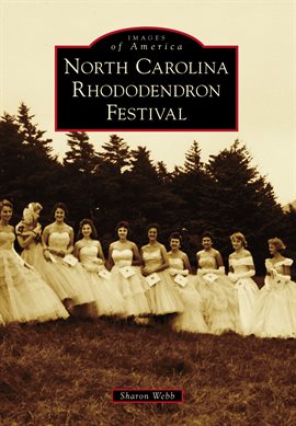 Cover image for North Carolina Rhododendron Festival