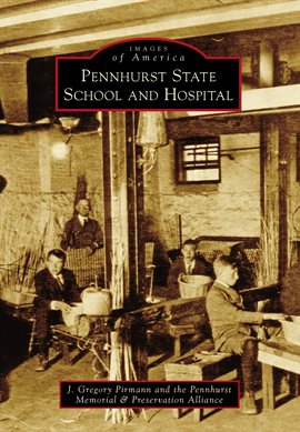 Cover image for Pennhurst State School And Hospital