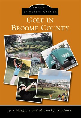 Cover image for Golf In Broome County