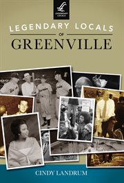 Legendary locals of Greenville, South Carolina cover image