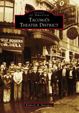 Cover image for Tacoma's Theater District