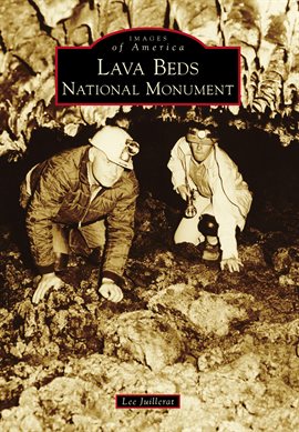 Cover image for Lava Beds National Monument