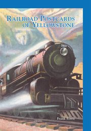 Railroad postcards of yellowstone cover image