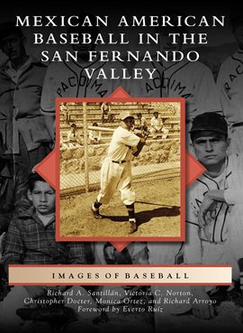 Cover image for Mexican American Baseball in the San Fernando Valley