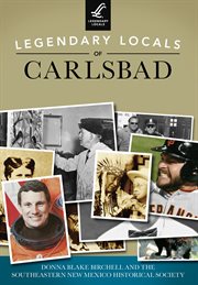 Legendary Locals of Carlsbad cover image