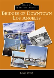 Bridges of downtown los angeles cover image