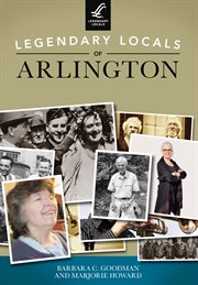 Legendary Locals of Arlington cover image