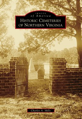 Cover image for Historic Cemeteries of Northern Virginia