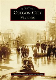 Oregon City Floods cover image