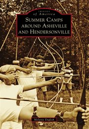 Summer Camps around Asheville and Hendersonville cover image