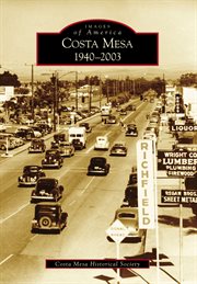 Costa mesa. 1940-2003 cover image