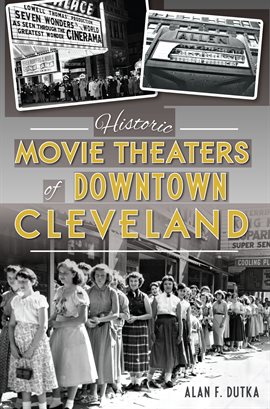 Cover image for Historic Movie Theaters of Downtown Cleveland