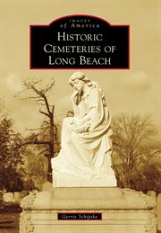 Historic Cemeteries of Long Beach cover image