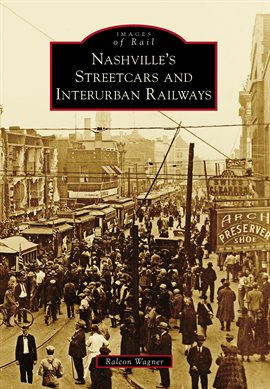 Cover image for Nashville'S Streetcars And Interurban Railways