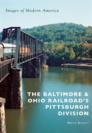 Baltimore & Ohio Railroad's Pittsburgh Division cover image